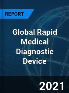 Global Rapid Medical Diagnostic Device Market