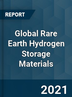 Global Rare Earth Hydrogen Storage Materials Market