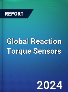 Global Reaction Torque Sensors Outlook