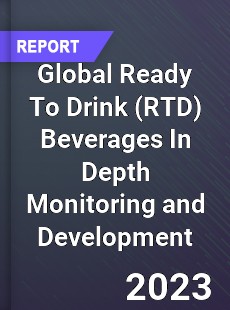 Global Ready To Drink Beverages In Depth Monitoring and Development Analysis