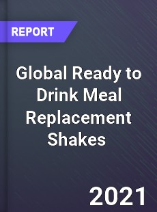 Global Ready to Drink Meal Replacement Shakes Market