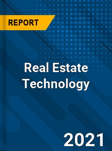 Global Real Estate Technology Market