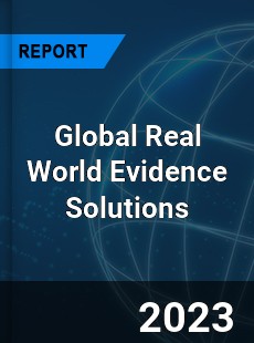 Global Real World Evidence Solutions Market