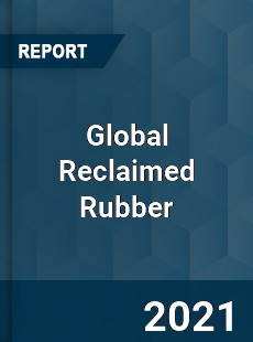 Global Reclaimed Rubber Market