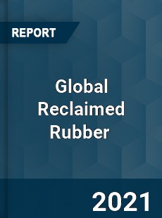 Global Reclaimed Rubber Market