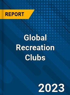 Global Recreation Clubs Industry