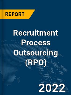 Global Recruitment Process Outsourcing Industry