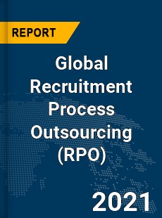 Global Recruitment Process Outsourcing Market