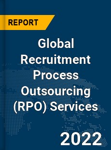 Global Recruitment Process Outsourcing Services Market