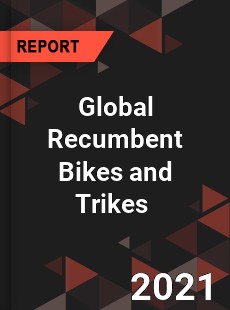 Global Recumbent Bikes and Trikes Market