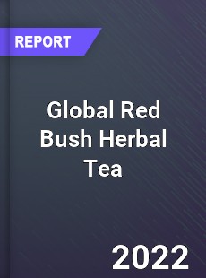 Global Red Bush Herbal Tea Market