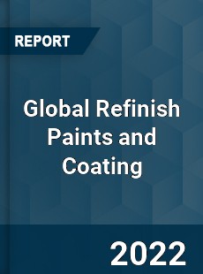 Global Refinish Paints and Coating Market