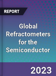 Global Refractometers for the Semiconductor Industry