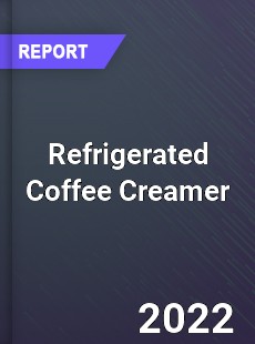 Global Refrigerated Coffee Creamer Industry