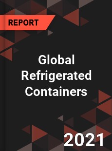 Global Refrigerated Containers Market