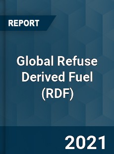 Global Refuse Derived Fuel Market