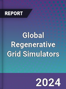 Global Regenerative Grid Simulators Industry