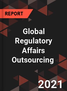 Global Regulatory Affairs Outsourcing Market