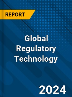 Global Regulatory Technology Market