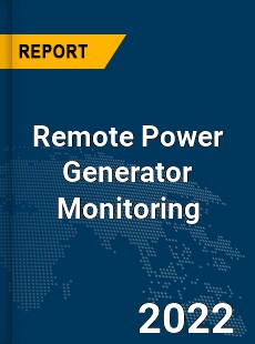 Global Remote Power Generator Monitoring Market