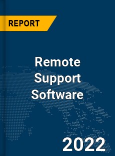 Global Remote Support Software Industry