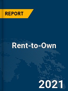 Global Rent to Own Market