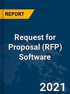 Global Request for Proposal Software Market