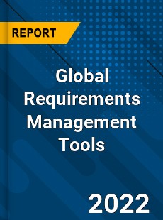 Global Requirements Management Tools Market