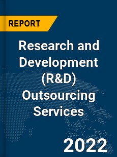 Global Research and Development Outsourcing Services Market