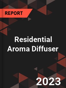 Global Residential Aroma Diffuser Market