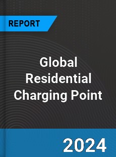 Global Residential Charging Point Industry