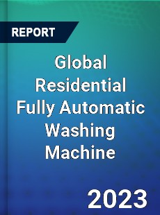 Global Residential Fully Automatic Washing Machine Market