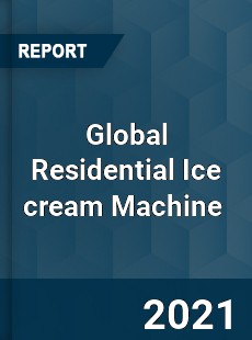 Global Residential Ice cream Machine Market