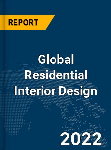 Global Residential Interior Design Market