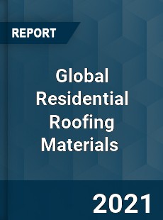 Global Residential Roofing Materials Market