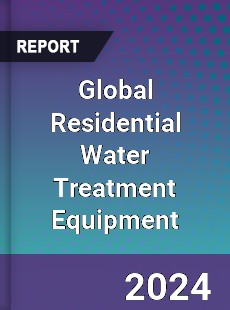 Global Residential Water Treatment Equipment Market