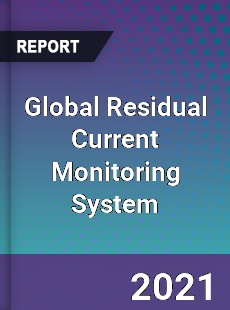 Global Residual Current Monitoring System Market