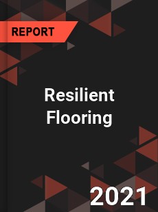 Global Resilient Flooring Market