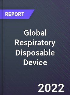 Global Respiratory Disposable Device Market