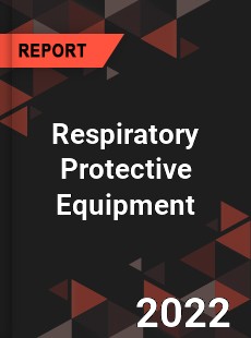 Global Respiratory Protective Equipment Market