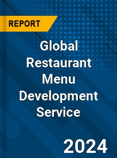 Global Restaurant Menu Development Service Industry