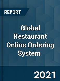 Global Restaurant Online Ordering System Market