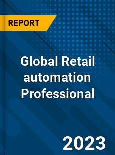 Global Retail automation Professional Market