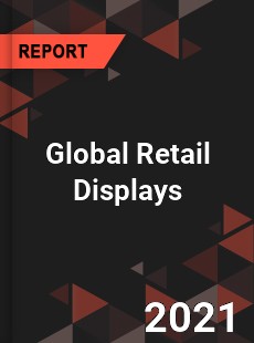 Global Retail Displays Market