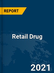 Global Retail Drug Market