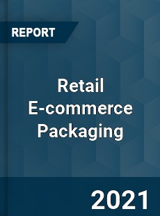 Global Retail E commerce Packaging Market