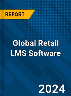 Global Retail LMS Software Market