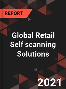 Global Retail Self scanning Solutions Market