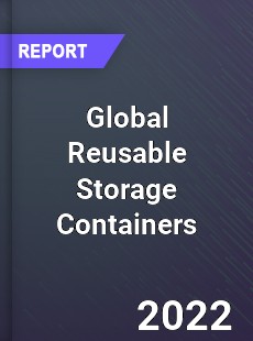 Global Reusable Storage Containers Market