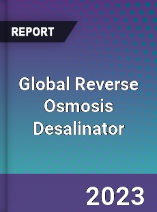 Global Reverse Osmosis Desalinator Industry